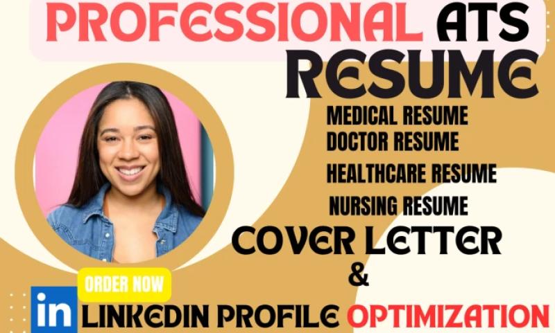 I will write medical resume, nursing resume, healthcare resume and cover letter