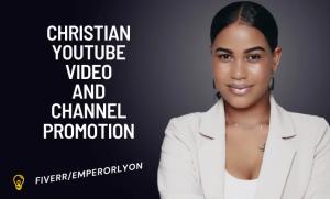 I will do Christian YouTube video promotion