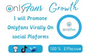 I will Increase OnlyFans Page Growth Marketing, Viral OnlyFans Management and Promotion