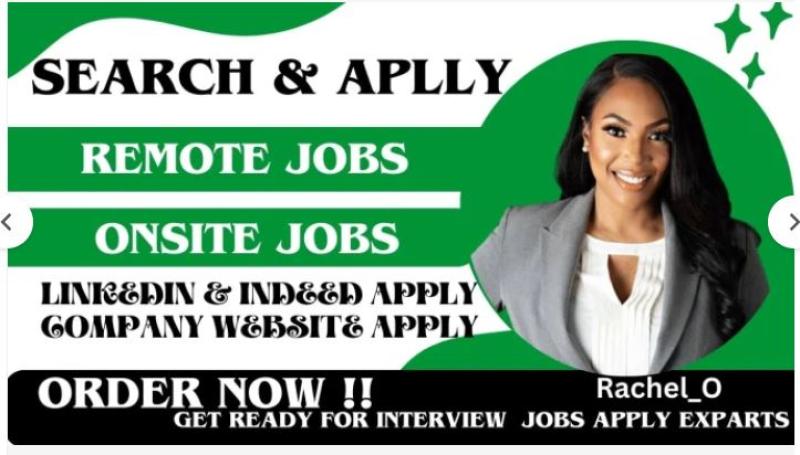 I will search and apply, job search, job application, remote jobs for you strategically