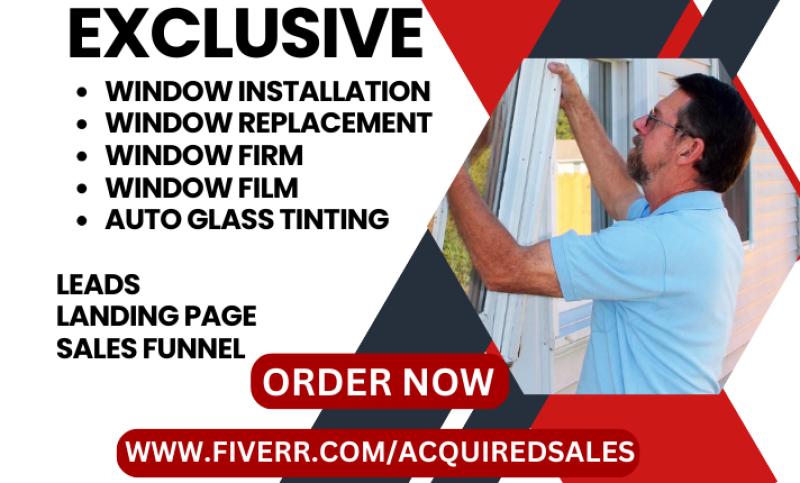 Window Installation, Tinting, Repair, Door & Auto Glass Replacement, Window Film Leads
