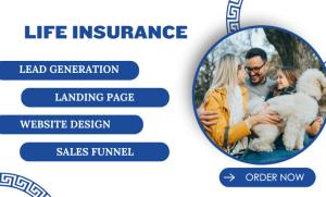 I will provide life insurance leads, insurance leads, life insurance website, and health insurance