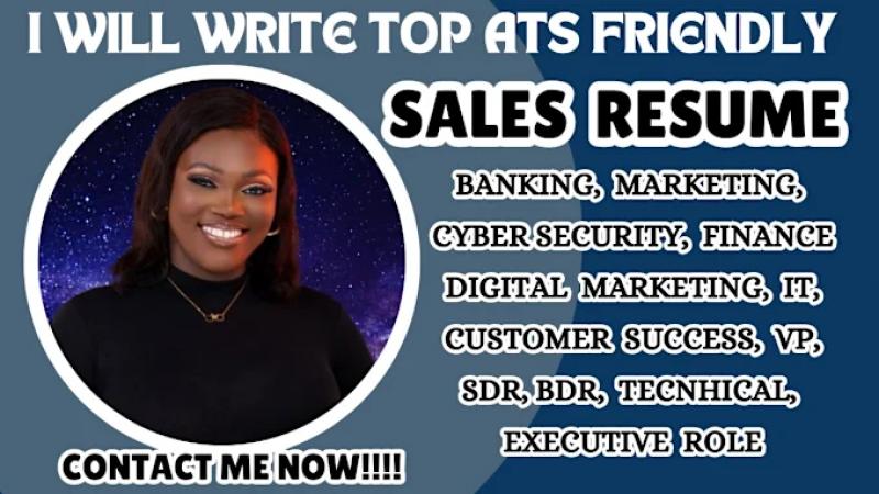 I will write sales resume, b2b sales, customer success, financial project, IT resume