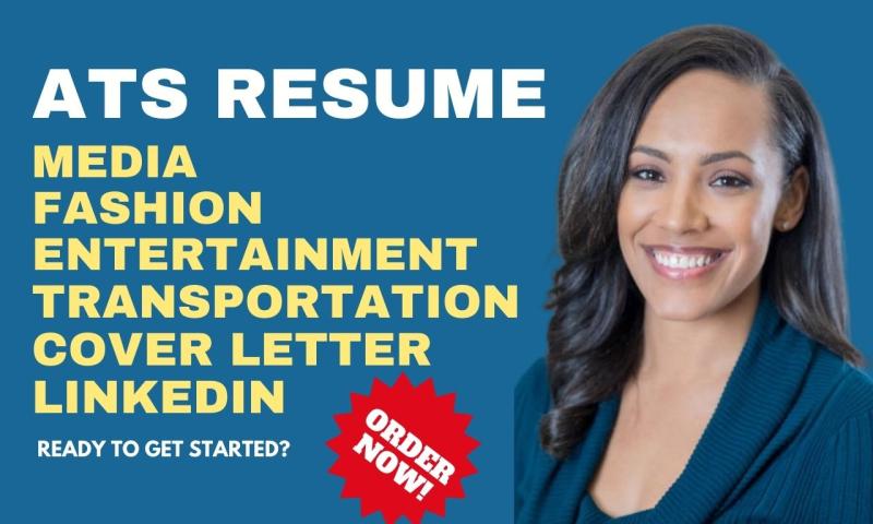 I will write an ATS resume and cover letter for entertainment, media and transportation