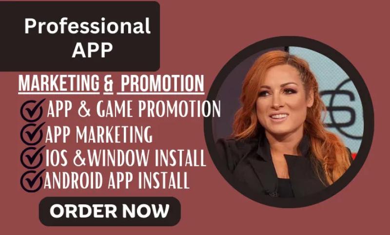 I will do app and game promotion, app marketing, ios, window or android app install