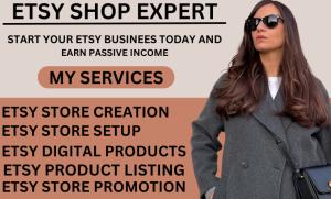 I will do etsy store creation, etsy store setup, etsy digital product, etsy promotion