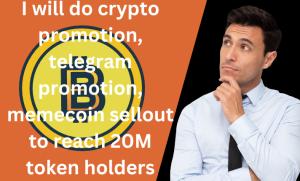 I will do telegram promotion, crypto promotion to 100x investors for memecoin sellout