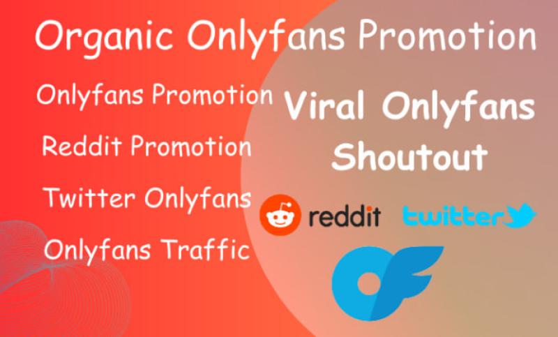 I Will Do OnlyFans Promotion and Management to Boost OnlyFans Traffic and Subscribers