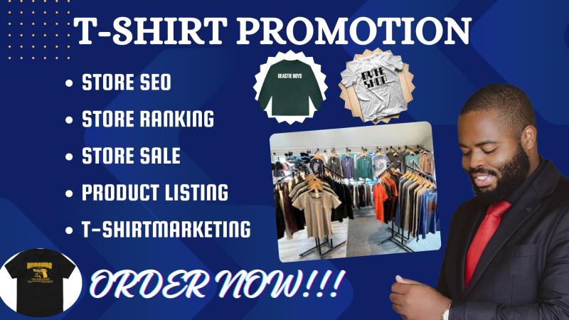 I Will Promote and Advertise Your Tshirt Store, Boutique, and Cloth Store to Get Sales