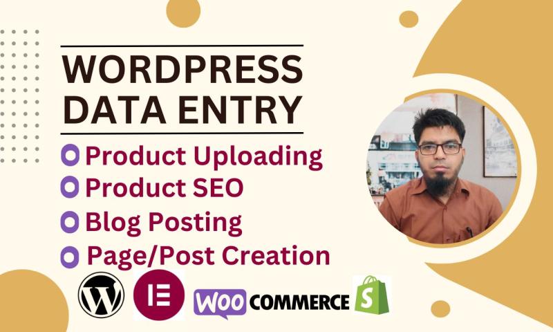 I will do WordPress data entry and WooCommerce product listing including blog posting