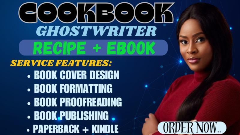 I will ghostwrite recipes for cookbook, recipe book, ebook and food blog for amazon KDP