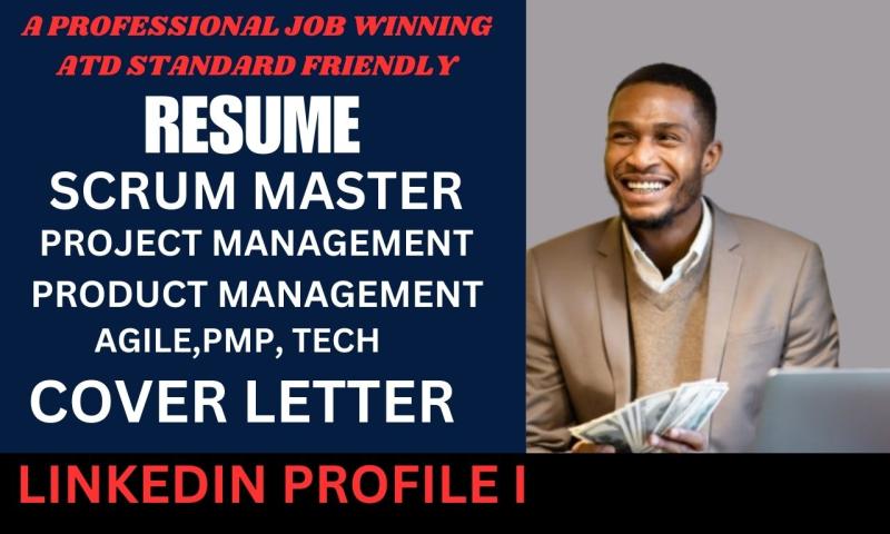 Agile Scrum Master Resume LinkedIn Profile Product Manager Project Management ATS Resume PMP Resume Resume Writing Cover Letter Agile Resume Project Manager Scrum Master