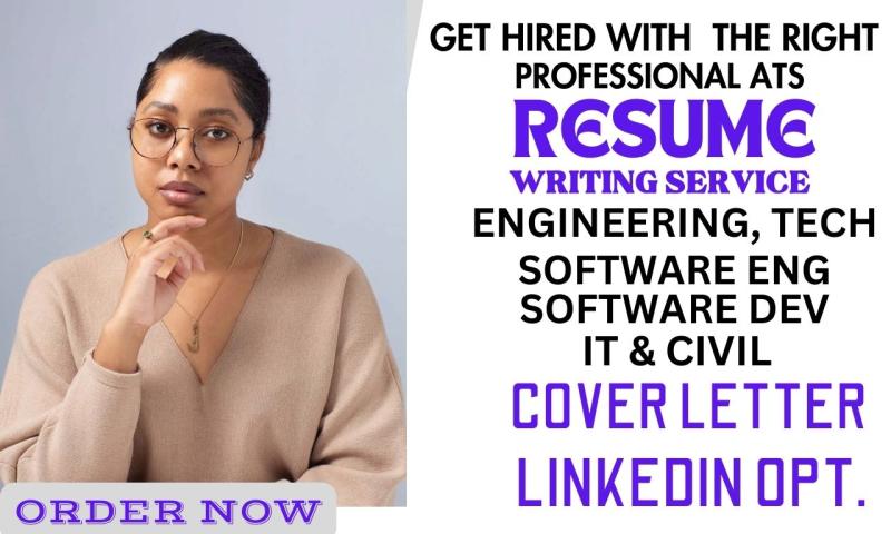 I will write engineering, software engineer, technical, IT, internship, and civil resumes