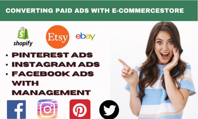 I will create and manage Pinterest ads, Facebook ads for Shopify, Etsy store