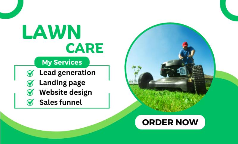 I will design lawn care website, home care website, home care leads, lawn care leads