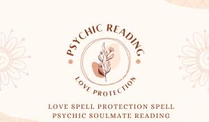 I will do a Psychic Reading, Love Spell, Protection Spell, and Soulmate Spell