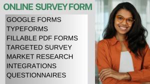 I will create Google Form customized online surveys and questionnaires for you