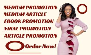 I will do viral medium article promotion ebook promotion