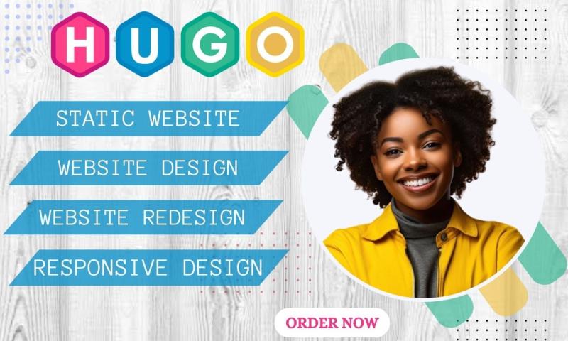 I will build a Hugo static website, Hugo website design, and Framer website for you
