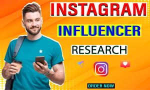 I will research instagram influencers of your niche related