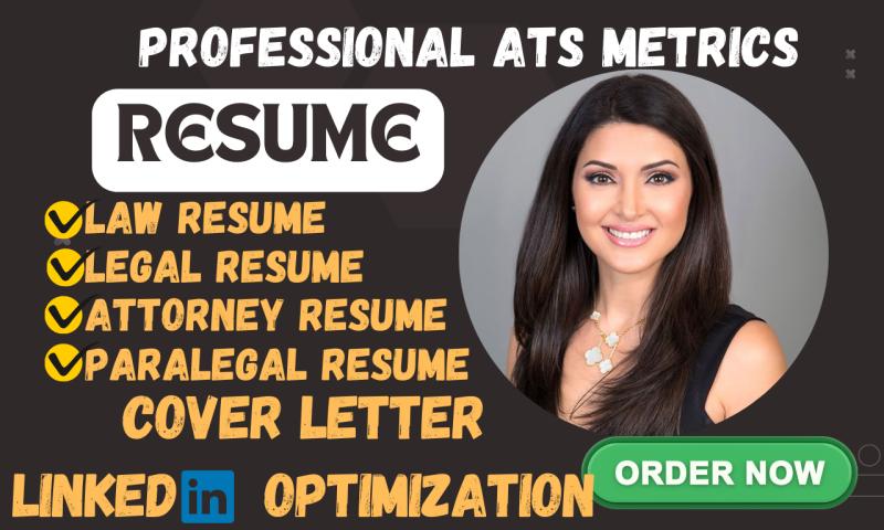 I will write law resume for lawyer, attorney, paralegal jobs, law school, legal resume
