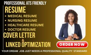 I will write a medical resume, healthcare resume, doctor, nursing resume writing