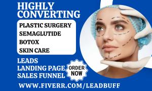 I will generate plastic surgery semaglutide botox skin care spa bbl healthcare lead