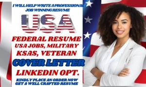 I will provide federal resume for your targeted federal job, usajobs, military and KSA