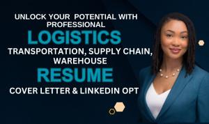 I will craft logistics, transportation, supply chain, warehouse resume