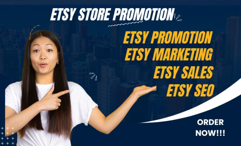 I will do Etsy promotion to boost your Etsy sales