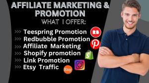 I will do Teespring promotion Redbubble marketing link promotion Etsy Shopify