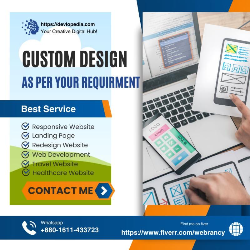 design your website with custom design as per your requirements.