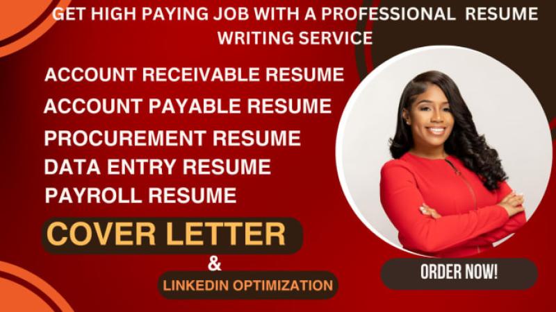 I will write account payable, account receivable, payroll resume and cover letter