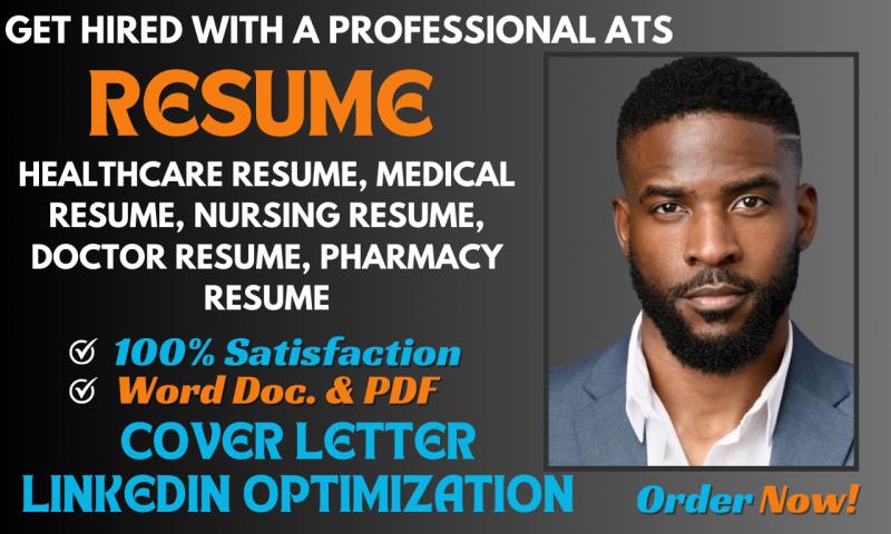 I will write ATS compliant healthcare, nursing, or medical resume and cover letter