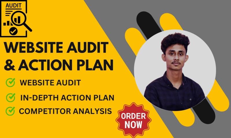 I will do website audit reports and in depth action plan
