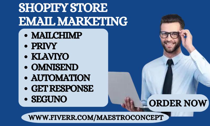 Design Shopify Store | Email Marketing with Klaviyo, Mailchimp, Automation, Privy & Omnisend