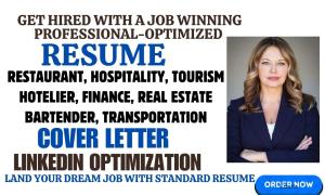 I will write a restaurant, hotelier, tourism, hospitality, finance, real estate resume