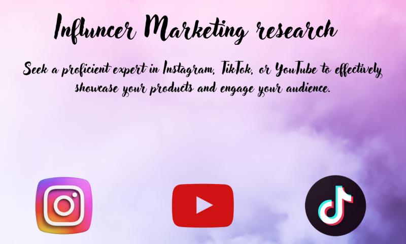 I will research best instagram,tiktok ,youtube influencers for influencer marketing