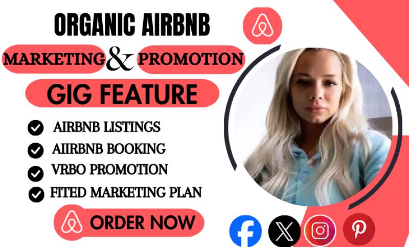 I will do advance airbnb promotion, airbnb marketing, airbnb booking to real audience