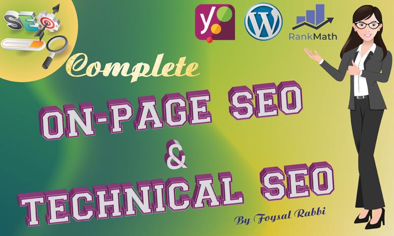 I will provide complete on page SEO and technical optimization services for a website