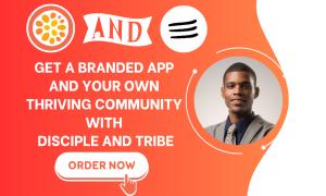 I will create a mobile app to manage your communities on tribe, disciple, passion io