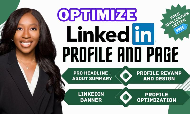 I will edit, revamp, and thoroughly optimize your LinkedIn profile
