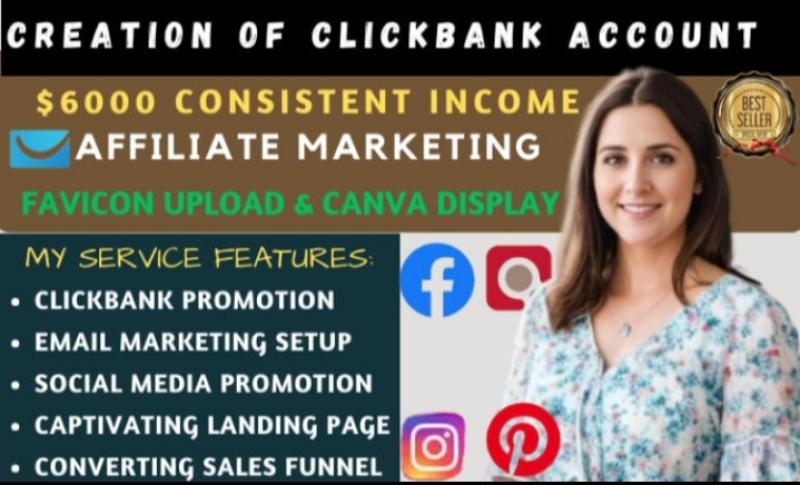 I will create Clickbank Account and Set Up Affiliate Marketing for Clickbank Sales