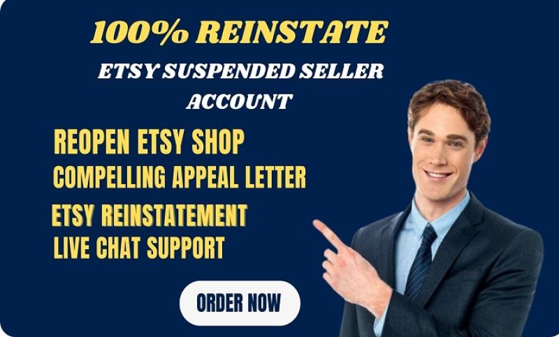 I will reinstate suspended etsy store, restore etsy seller account