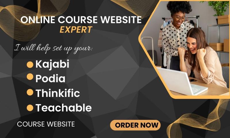 I Will Setup Kajabi Podia Thinkific Teachable Online Course Website, Kajabi Podia