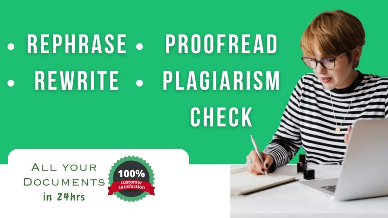 I will manually rephrase, proofread, plagiarism check, rewrite and edit your content