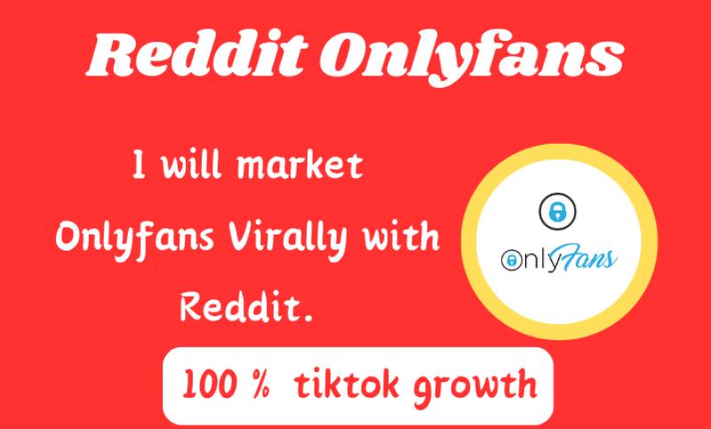 I will do onlyfans business promotion, adult web link marketing with reddit ads traffic