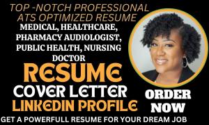 I will write ats medical, healthcare dentist pharmacy nursing resumes and cover letter
