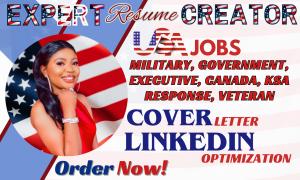 I will write Federal, Military, Veteran, Executive, USAJOB, KSA, Canadian, CEO Resume