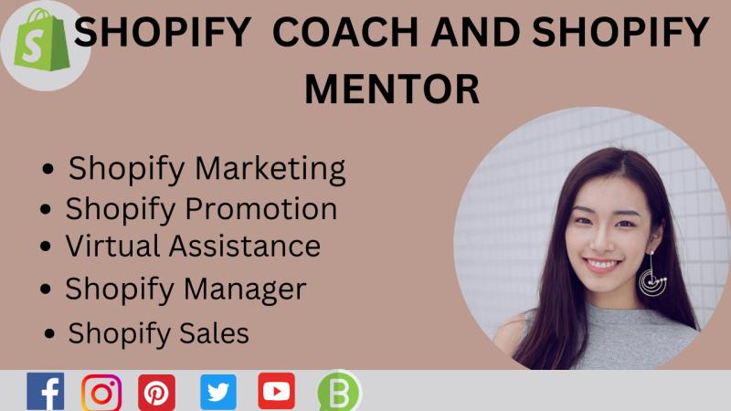 I will coach and mentor you on shopify that lead to shopify sales